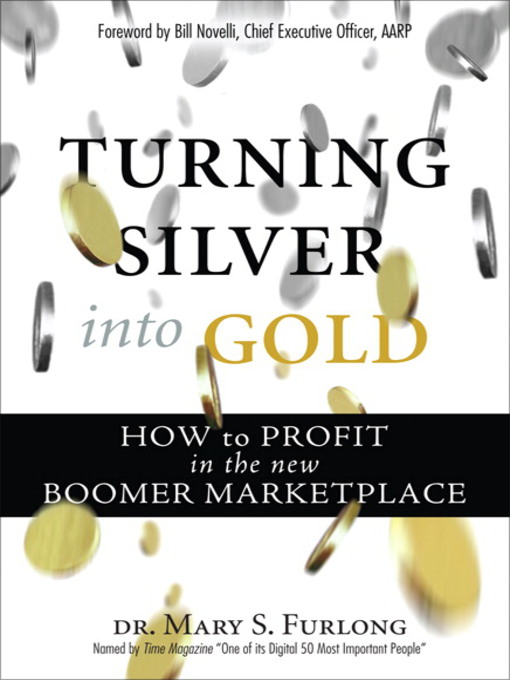 Title details for Turning Silver into Gold by Mary Furlong - Available